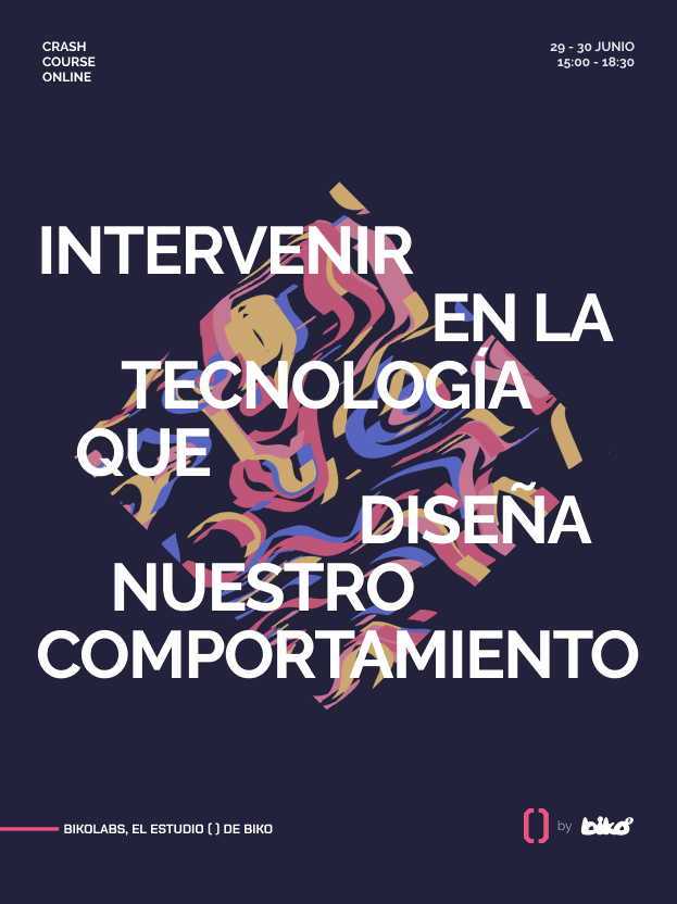 Intervenir en la tecnología que diseña nuestro comportamiento